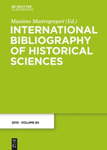 International Bibliography Of Historical Sciences Band 84 2015 Massimo Mastrogregori Editor