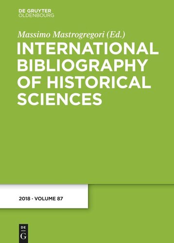 International Bibliography Of Historical Sciences Band 87 2018 Massimo Mastrogregori Editor