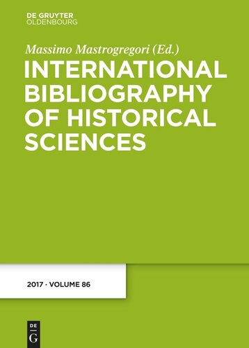 International Bibliography Of Historical Sciences Band 86 2017 Massimo Mastrogregori Editor