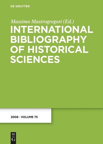 International Bibliography Of Historical Sciences Band 75 2006 Massimo Mastrogregori Editor