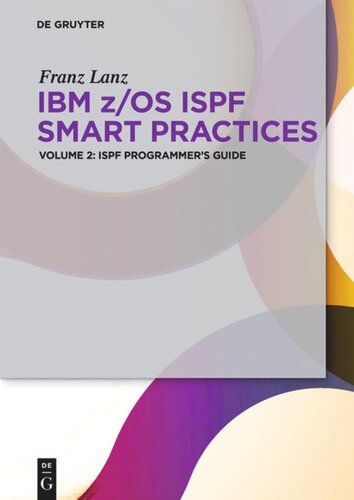 Ibm Zos Ispf Smart Practices Volume 2 Ispf Programmers Guide Franz Lanz