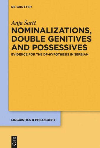 Nominalizations Double Genitives And Possessives Evidence For The Dphypothesis In Serbian Anja Ari