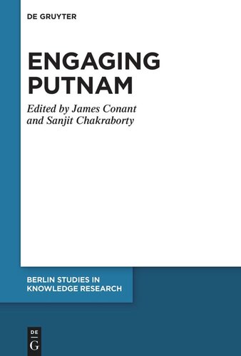 Engaging Putnam James Conant Editor Sanjit Chakraborty Editor
