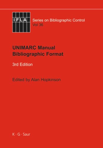 Unimarc Manual Bibliographic Format 3rd Ed Alan Hopkinson Editor