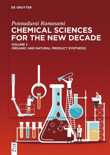 Chemical Sciences For The New Decade Volume 1 Organic And Natural Product Synthesis Ponnadurai Ramasami Editor