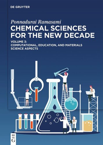 Chemical Sciences For The New Decade Volume 3 Computational Education And Materials Science Aspects Ponnadurai Ramasami Editor