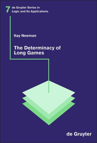 The Determinacy Of Long Games Reprint 2015 Itay Neeman