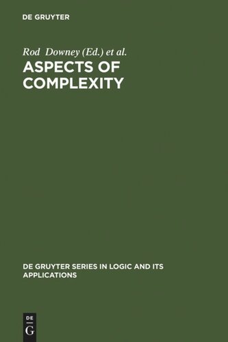 Aspects Of Complexity Minicourses In Algorithmics Complexity And Computational Algebra Mathematics Workshop Kaikoura January 715 2000 Reprint 2010 Rod Downey Editor Denis R Hirschfeldt Editor