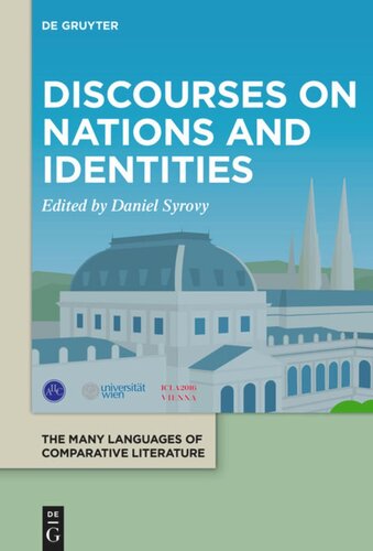 Xxi Congress Of The Icla Proceedings Volume 3 Discourses On Nations And Identities Daniel Syrovy Editor