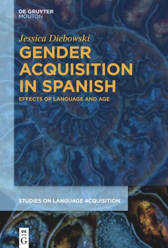 Gender Acquisition In Spanish Effects Of Language And Age Jessica Diebowski