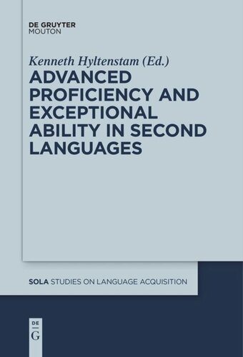 Advanced Proficiency And Exceptional Ability In Second Languages Kenneth Hyltenstam Editor