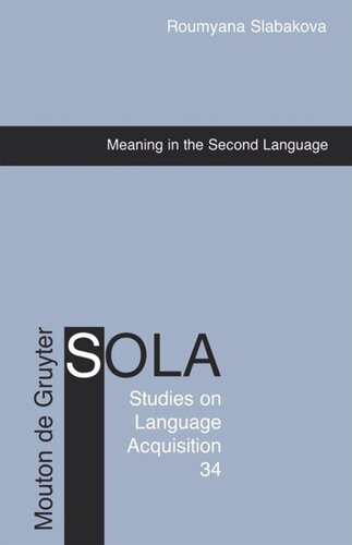 Meaning In The Second Language Roumyana Slabakova