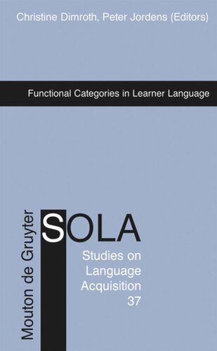 Functional Categories In Learner Language Christine Dimroth Editor Peter Jordens Editor