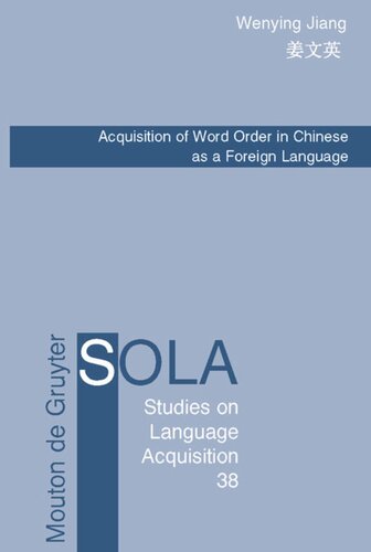 Acquisition Of Word Order In Chinese As A Foreign Language Wenying Jiang