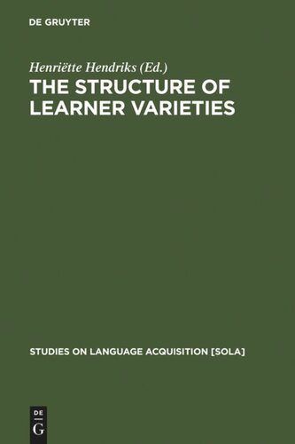 The Structure Of Learner Varieties Henritte Hendriks Editor