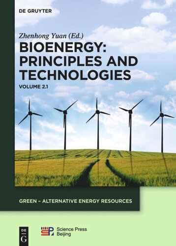 Bioenergy Volume 1 Zhenhong Yuan Editor China Science Publishing Media Ltd Editor