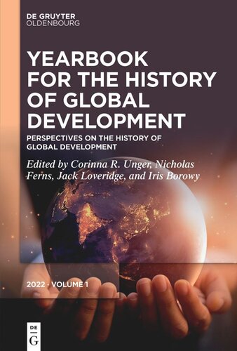 Perspectives On The History Of Global Development Corinna R Unger Editor Nicholas Ferns Editor Jack Loveridge Editor Iris Borowy Editor