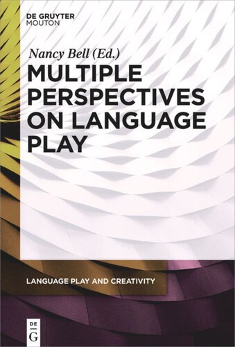 Multiple Perspectives On Language Play Nancy Bell Editor