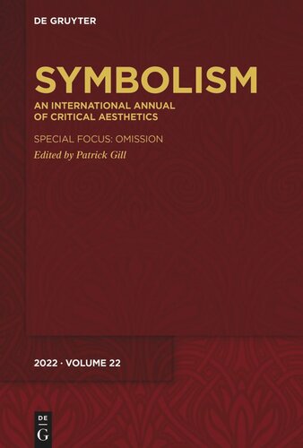 Symbolism An International Annual Of Critical Aesthetics Florian Klaeger Editor Klaus Stierstorfer Editor Marlena Tronicke Editor Patrick Gill Editor