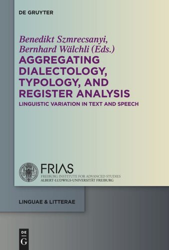 Aggregating Dialectology Typology And Register Analysis Benedikt Szmrecsanyi