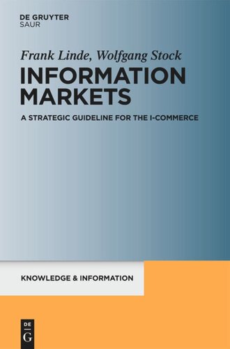 Information Markets A Strategic Guideline For The Icommerce Frank Linde Wolfgang G Stock