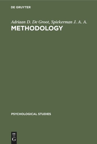 Methodology Reprint 2020 Adriaan D De Groot Spiekerman J A A