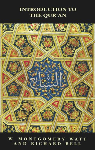 Introduction To The Quran William Montgomery Watt Richard Bell