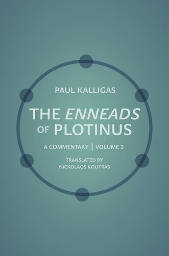 The Enneads Of Plotinus A Commentary Volume 2 Paul Kalligas Nickolaos Koutras