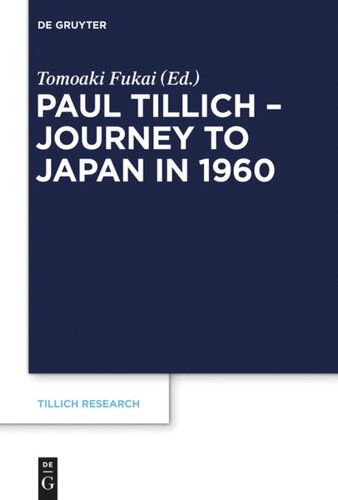 Paul Tillich Journey To Japan In 1960 Tomoaki Fukai Editor Friedrich Wilhelm Graf Editor