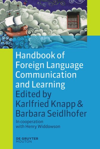 Handbook Of Foreign Language Communication And Learning Karlfried Knapp Editor Barbara Seidlhofer Editor Henry Widdowson Editor
