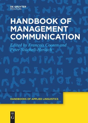 Handbook Of Management Communication Franois Cooren Editor Peter Stcheliherlach Editor
