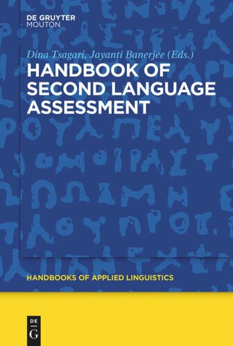Handbook Of Second Language Assessment Dina Tsagari Editor Jayanti Banerjee Editor