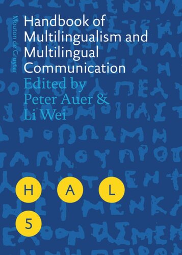 Handbook Of Multilingualism And Multilingual Communication Peter Auer Editor Li Wei Editor