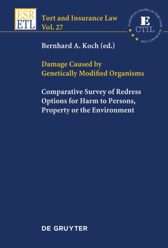 Damage Caused By Genetically Modified Organisms Bernhard A Koch