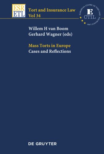 Mass Torts In Europe Willem H Van Boom Gerhard Wagner