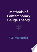 Methods Of Contemporary Gauge Theory Yuri Makeenko