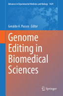 Genome Editing In Biomedical Sciences Geraldo A Passos