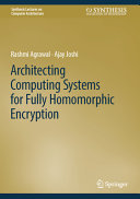 On Architecting Fully Homomorphic Encryptionbased Computing Systems Synthesis Lectures On Computer Architecture Rashmi Agrawal