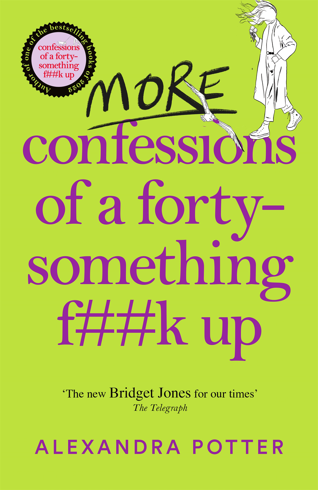 More Confessions Of A Fortysomething Fk Up Alexandra Potter