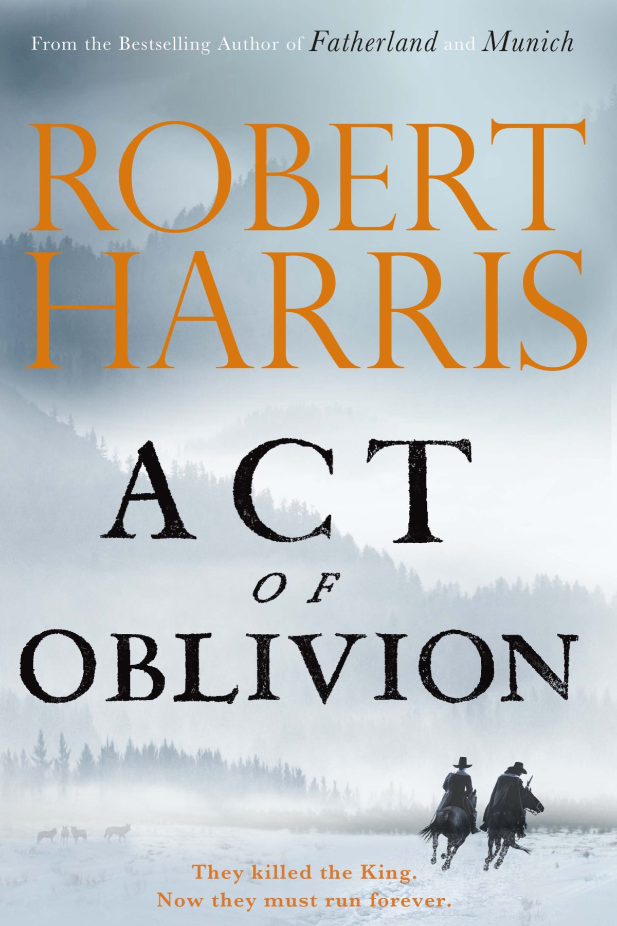Act Of Oblivion Robert Harris