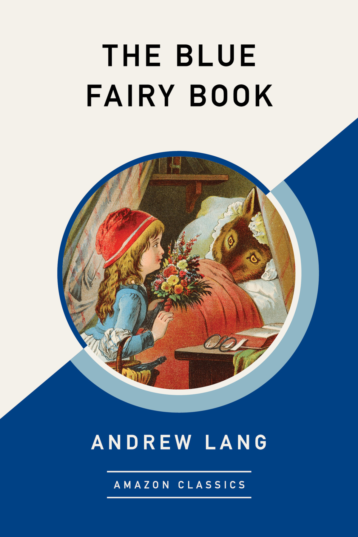 The Blue Fairy Book Andrew Lang