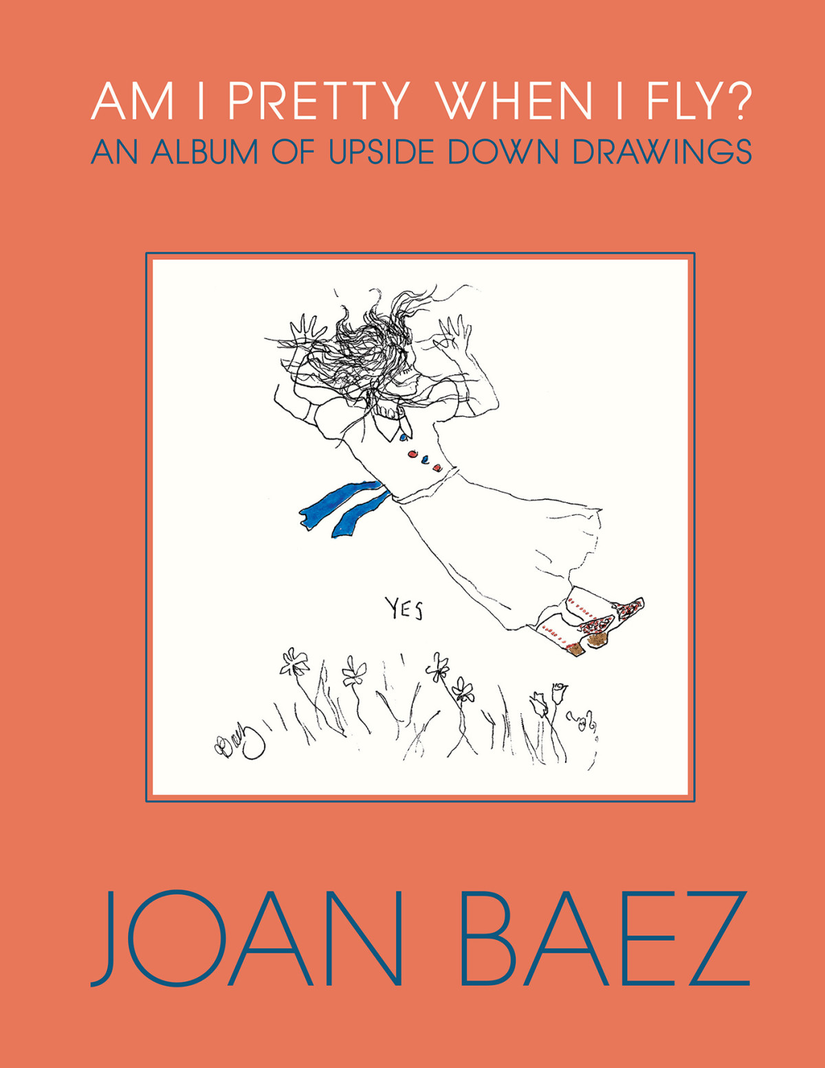 Am I Pretty When I Fly Joan Baez