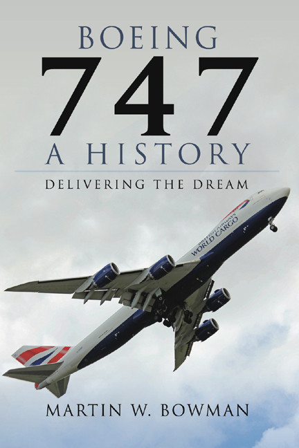 Boeing 747 A History Martin W Bowman