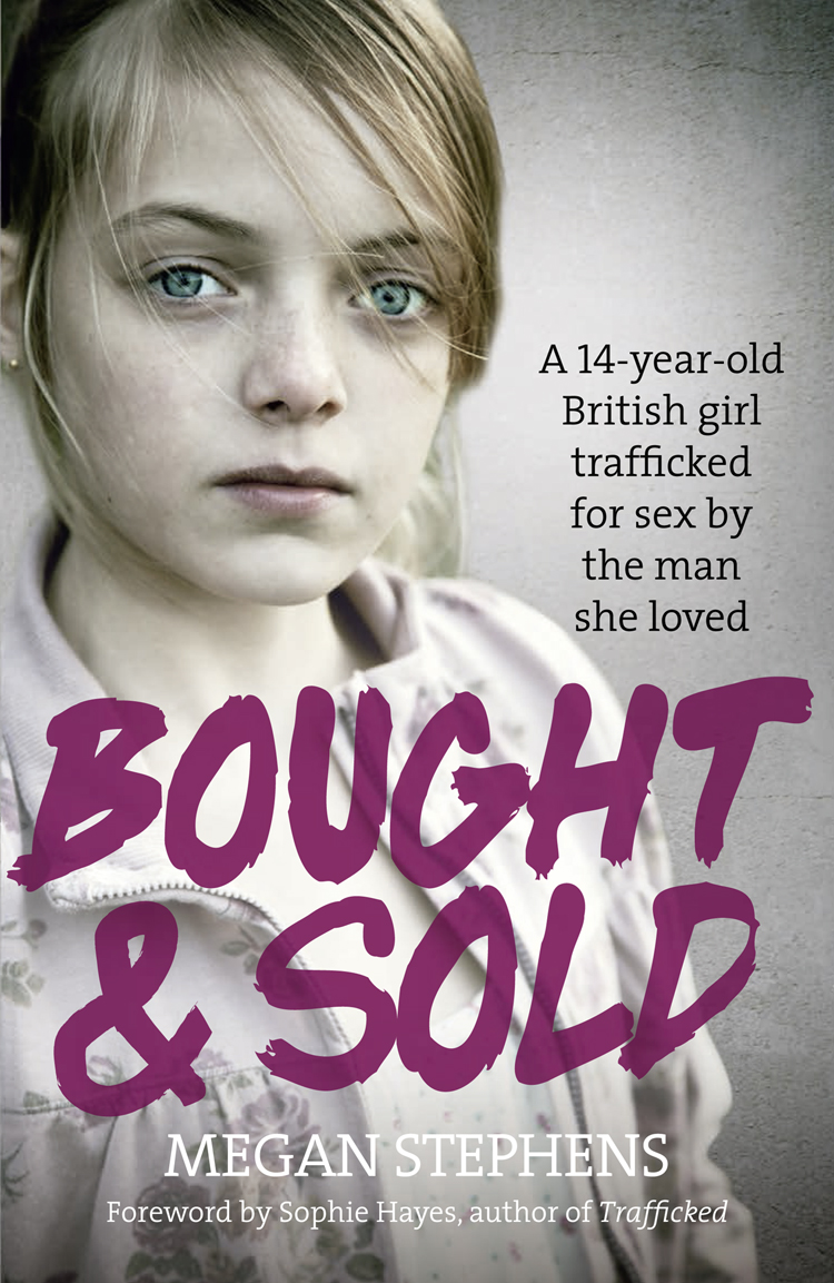 Bought And Sold Megan Stephens