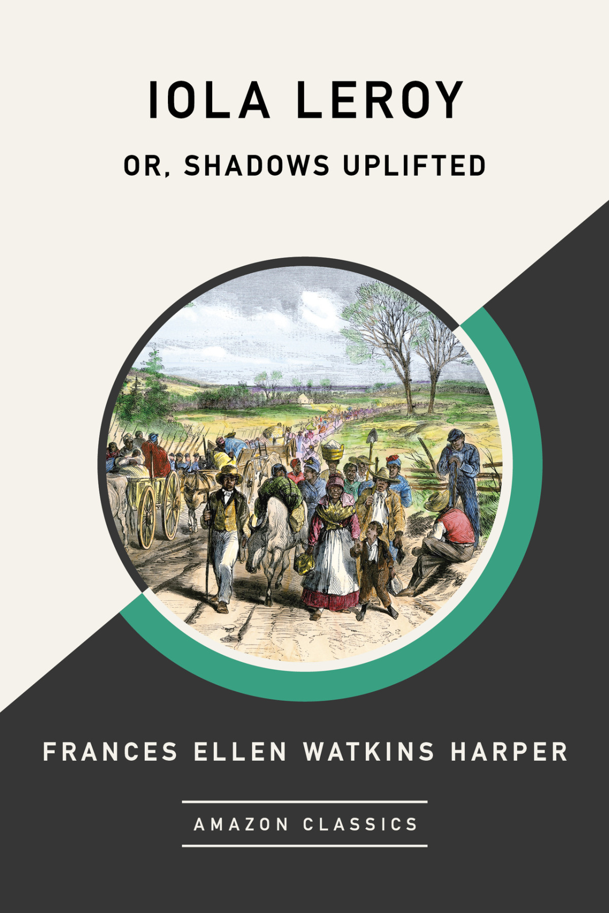 Iola Leroy Or Shadows Uplifted Frances Ellen Watkins Harper