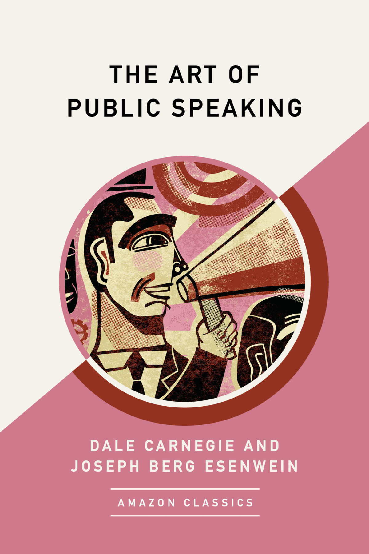 The Art Of Public Speaking Dale Carnegie Joseph Berg Esenwein