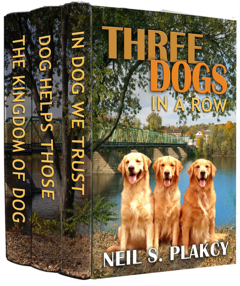 Three Dogs In A Row Volume 1 Golden Retriever Mysteries Neil S Plakcy