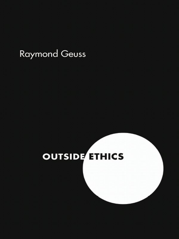 Outside Ethics Geuss Raymond