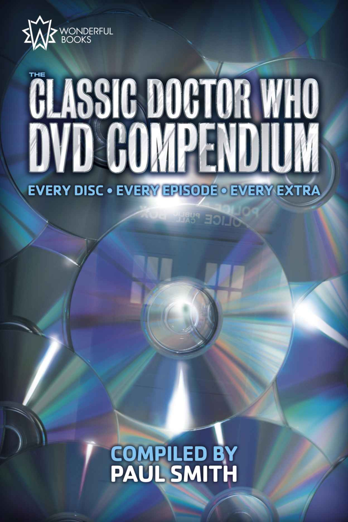 The Classic Doctor Who Dvd Compendium Every Disc Every Episode Every Extra Smith