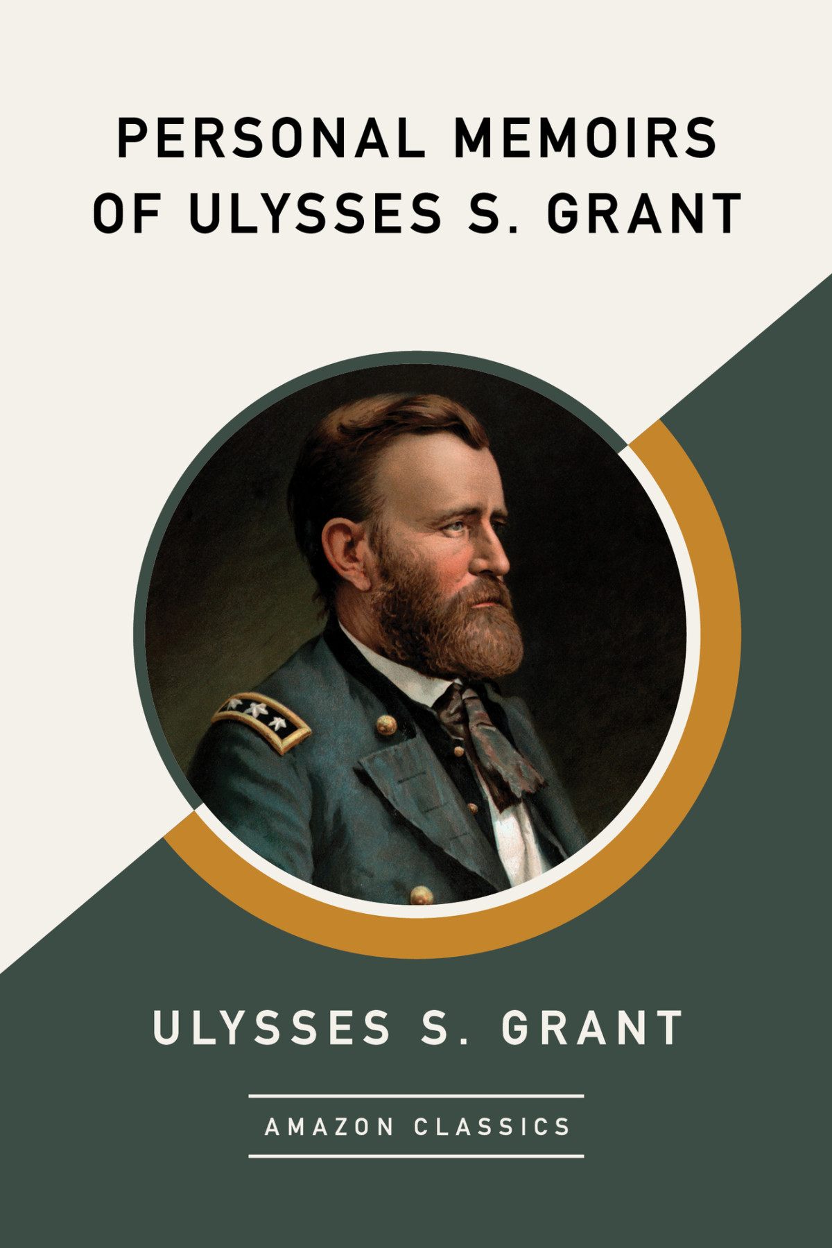 Personal Memoirs Of Ulysses S Grant Ulysses S Grant